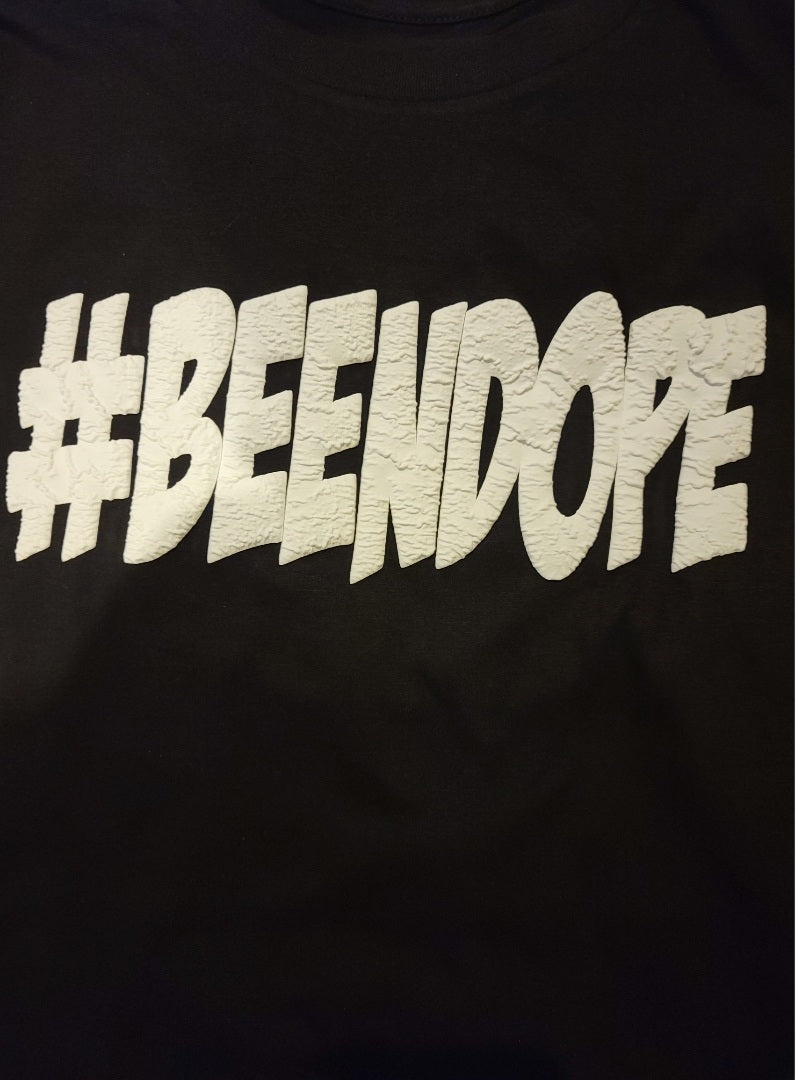 #Been Dope